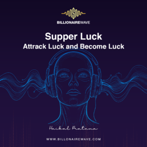 Super Luck - Attract Luck & Become Luck